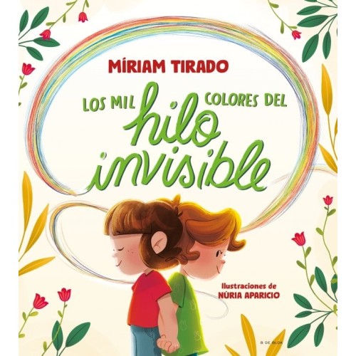 LOS MIL COLORES DEL HILO INVISIBLE